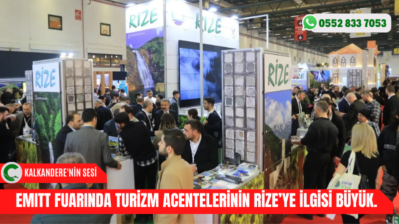 EMITT FUARINDA TURİZM ACENTELERİNİN RİZE’YE İLGİSİ BÜYÜK.