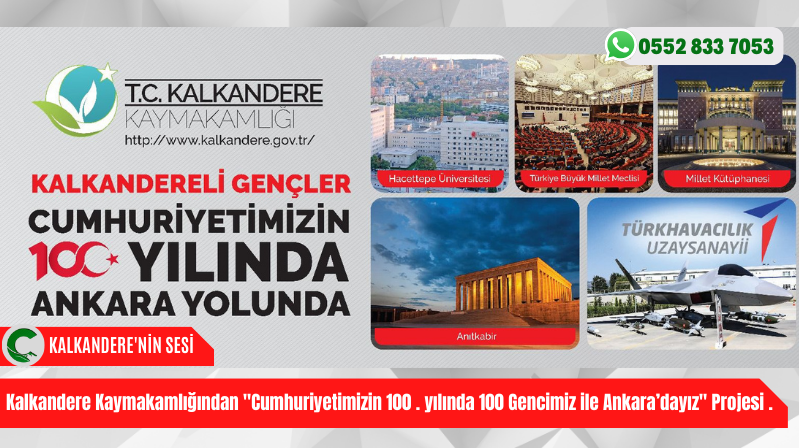Kalkandere Kaymakamlığından “Cumhuriyetimizin 100 . yılında 100 Gencimiz ile Ankara’dayız” Projesi