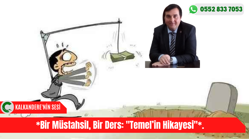 *Bir Müstahsil, Bir Ders: “Temel’in Hikayesi”*