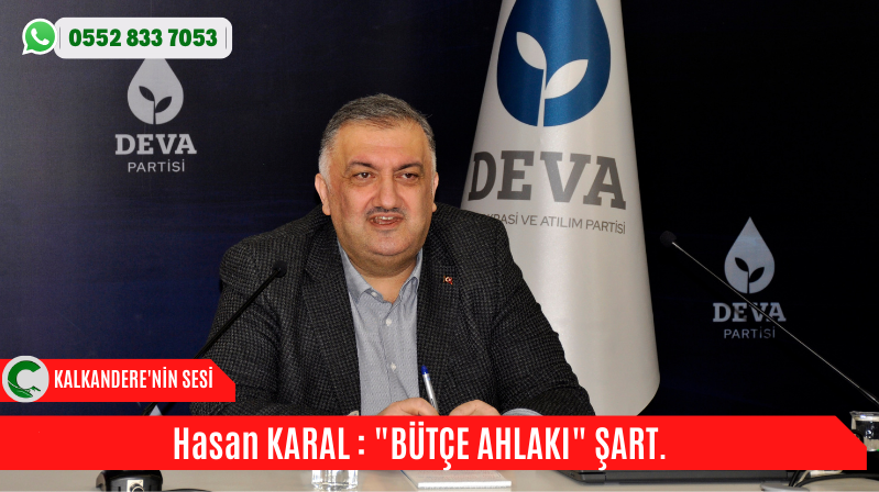 DEVA Partili Karal: ‘Bütçe ahlakı’ şart