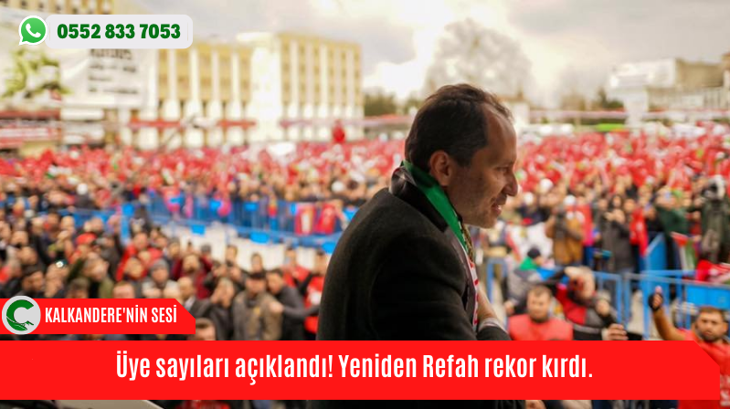 Üye sayıları açıklandı! Yeniden Refah rekor kırdı