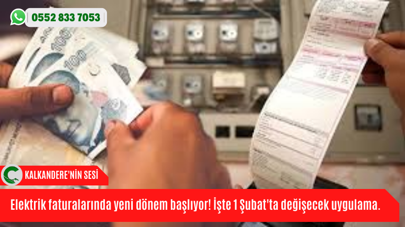 Elektrik faturalarında yeni dönem başlıyor! İşte 1 Şubat’ta değişecek uygulama.