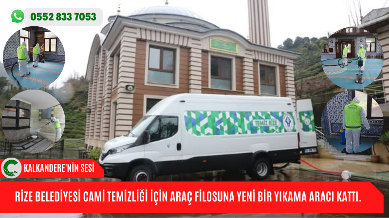 RİZE BELEDİYESİ CAMİ TEMİZLİĞİ İÇİN ARAÇ FİLOSUNA YENİ BİR YIKAMA ARACI KATTI.