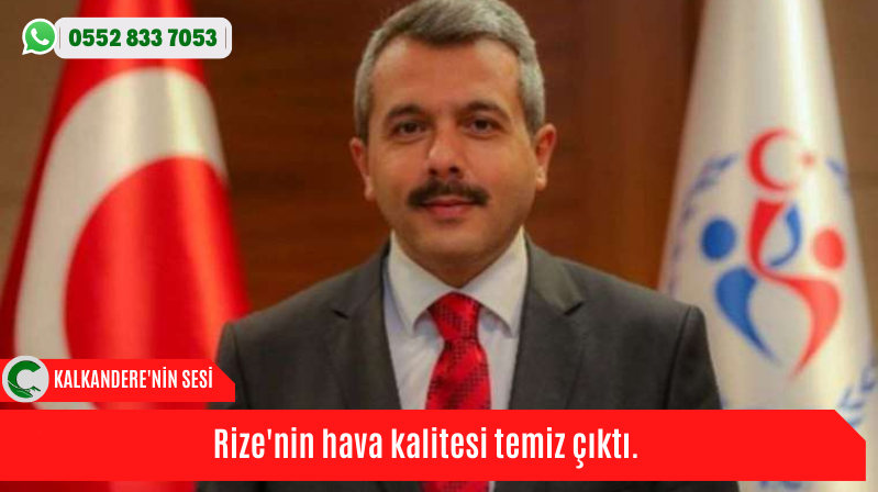 Rize’nin hava kalitesi temiz çıktı.