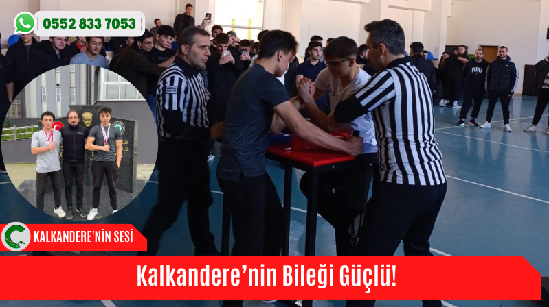 Kalkandere’nin Bileği Güçlü!