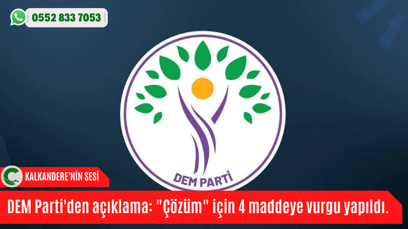 DEM Parti’den açıklama: “Çözüm” için 4 maddeye vurgu yapıldı