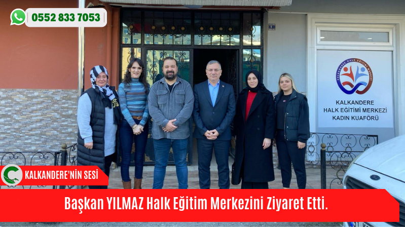 Başkan YILMAZ Halk Eğitim Merkezini Ziyaret Etti.