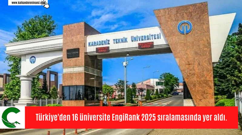 Türkiye’den 16 üniversite EngiRank 2025 sıralamasında yer aldı.